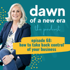 Ep 068: How to Take Back Control of Your Business
