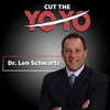 #29- Dr. Len Schwartz - Cut The Yo-Yo Podcast - Sticktuitiveness = Long Term Success