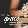 Examen in the Wesleyan Tradition