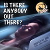 Is There Anybody Out There - Ep.11