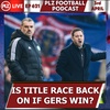 Episode 621: Title race back on if Rangers win Old Firm derby claims Tam McManus