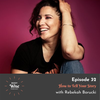#032: How to Tell Your Story with Rebekah Borucki