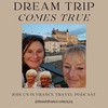 A Dream Trip to France Becomes a Reality, Episode 424