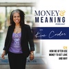 124. How we use money to get love and acceptance