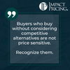 Pricing Table Topics: 8 of Clubs – Buyers Who Buy without Considering Competitive Alternatives