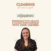 69. Reproductive Health & Patient Empowerment with Jodie Lisenbee