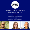 Investor Stories 275: What's Next (Borumand, Kadavy, Waliszewski)