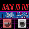 Back to the Retrogaming: Episode 2 - Nostalgia Overload!