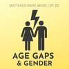 Ep 20: Age Gaps & Gender Power Dynamics