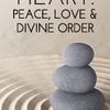 070 Heart – PEACE, LOVE AND DIVINE ORDER