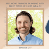 SMME #277 Feel-Good Financial Planning with Brent Weiss of Facet Wealth