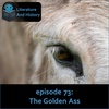 Episode 73: The Golden Ass (Apuleius' The Golden Ass)