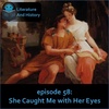 Episode 58: She Caught Me with Her Eyes (Propertius' Poetry)
