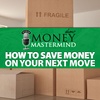 How to Save Money on Your Next Move