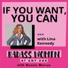 If You Want, You Can with Lina Kennedy