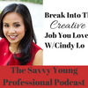 15. Break into the Creative Job You Love w/ Cindy Lo