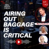 Ep143: Airing Out Baggage Is Critical - Marco Kozlowski