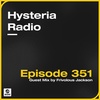 Hysteria Radio 351