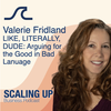 Dr. Valerie Fridland — The Good Side of Bad Language