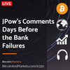 JPow's Comments Days Before the Bank Failures - Daily Live 3/8/23 | E330