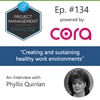 Episode 134: “Creating and sustaining healthy work environments” with Phyllis Quinlan