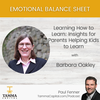 Barbara Oakley – Learning How to Learn: Insights for Parents on How to Help Their Kids Learn