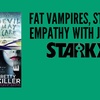 EP 302 - Fat Vampires, Storytelling, and Empathy with Johnny B. Truant