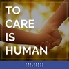 To Care is Human: Special Edition 2020