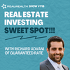Why The Next Few Months Will Be a Real Estate Investing Sweet Spot!!!