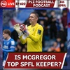 Episode 622: Allan McGregor still in top 3 goalkeepers in Scotland claims Peter Martin