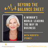 Revisited - A Woman's World: Leading the Way in Business With Roberta Sydney