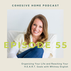 55: Organizing Your Life and Reaching Your  H.E.A.R.T. Goals with Whitney English