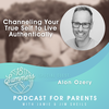 Channeling Your True Self to Live Authentically With Alon Ozery