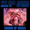 045 - Errand of Mercy
