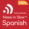 News in Slow Spanish - #693 - Learn Spanish through Current Events