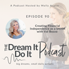 Episode 90: Creating Financial Independence as a SAHM with Val Bozzo