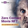 EP10: Zero Contact Movie NFT Debrief 