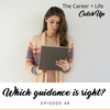 Ep #48: Which Career or Life Guidance is Right for You?