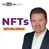 EP04: NFTs with Erik LaPaglia (Part 1)