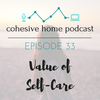 33: Value of Self-Care