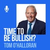 Ep 183: Tom O'Halloran: Is It Time To Be Bullish Again?