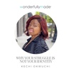 Why Your Struggle Is Not Your Identity — With Kechi Okwuchi