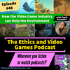 Episode 48 – Gaming and the Environment (with Paula Escuadra)
