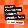 Conquering Content Creation Fears with Becky Walsh