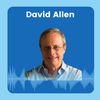48. Getting More Organized and Productive Through GTD® with David Allen