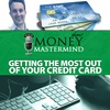 Getting The Most Out Of Your Credit Cards