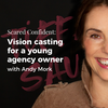 Coffee Over Microphones: Vision casting advice for a young agency owner with Andy Mork