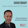 David Brady on Labor Unions and U.S. Poverty