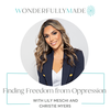 Finding Freedom from Oppression — with Lily Meschi and Christie Myers