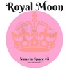 Royal Moon | Nuns in Space #5